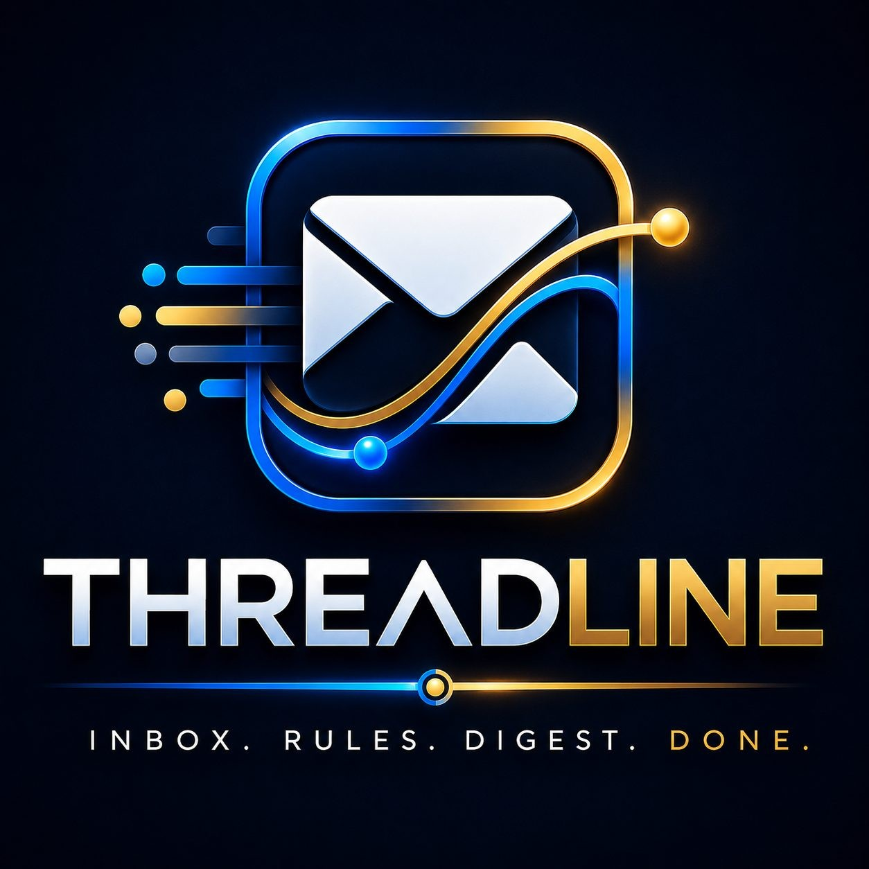 Threadline — Inbox. Rules. Digest. Done.